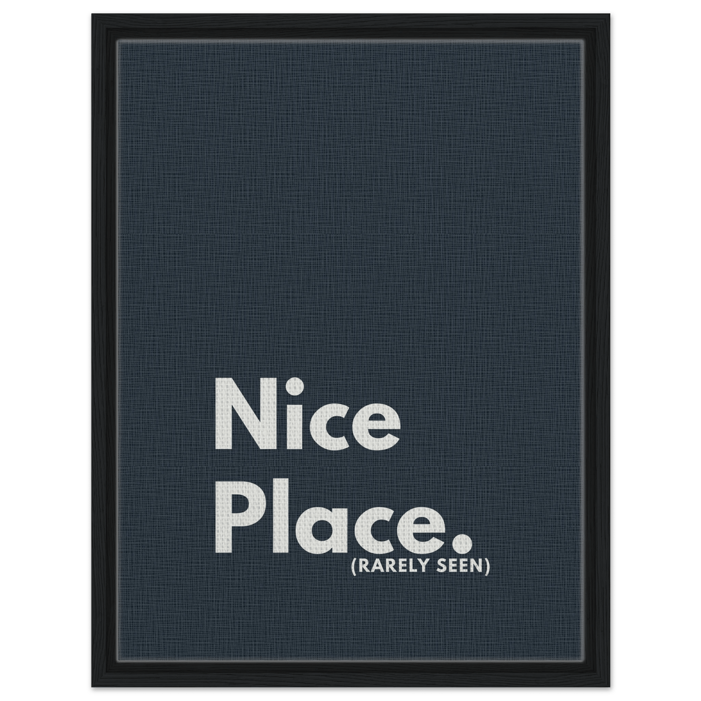 Nice Place. (Rarely Seen) Typography Canvas - Out of Office Outfitters - Print Material