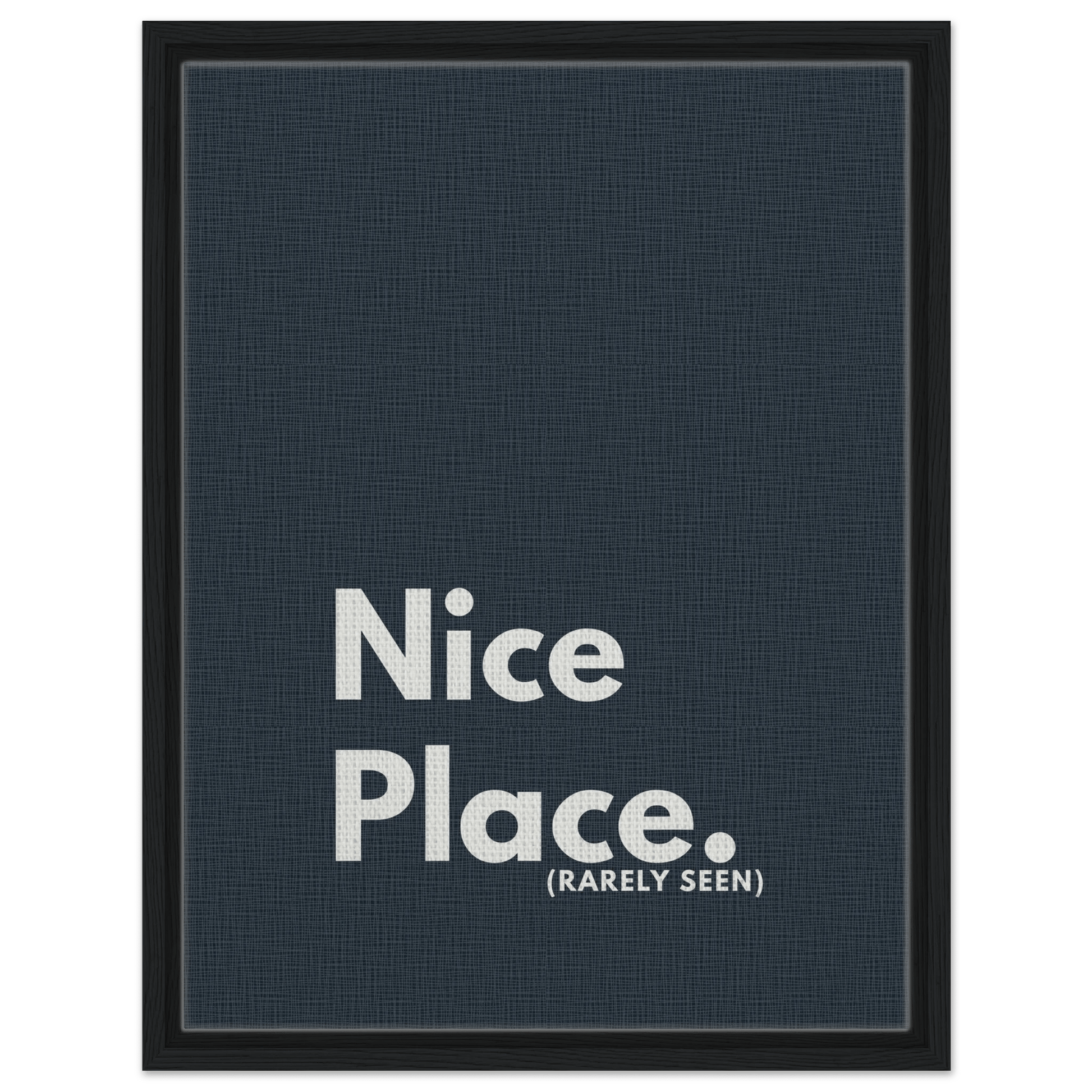 Nice Place. (Rarely Seen) Typography Canvas - Out of Office Outfitters - Print Material