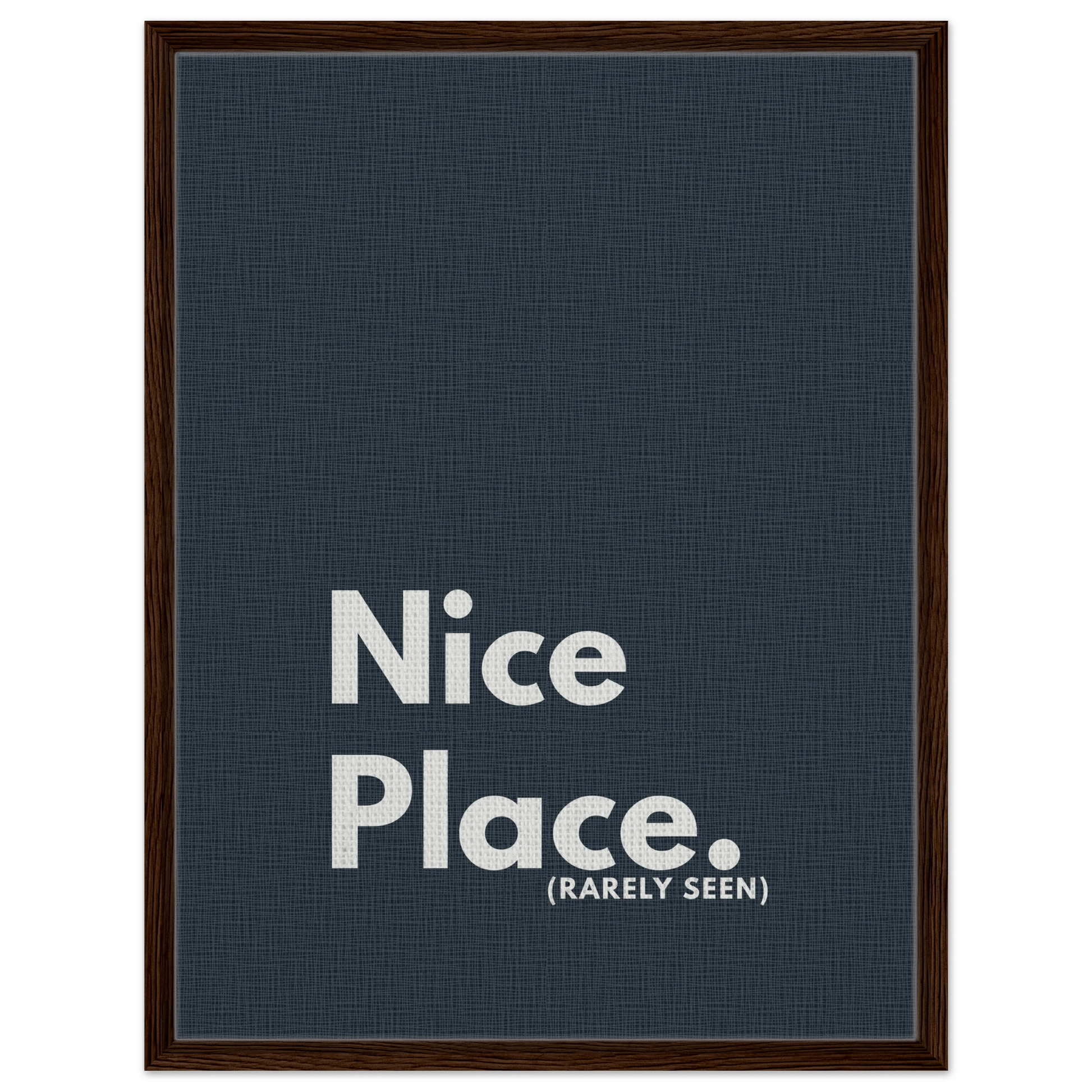 Nice Place. (Rarely Seen) Typography Canvas - Out of Office Outfitters - Print Material