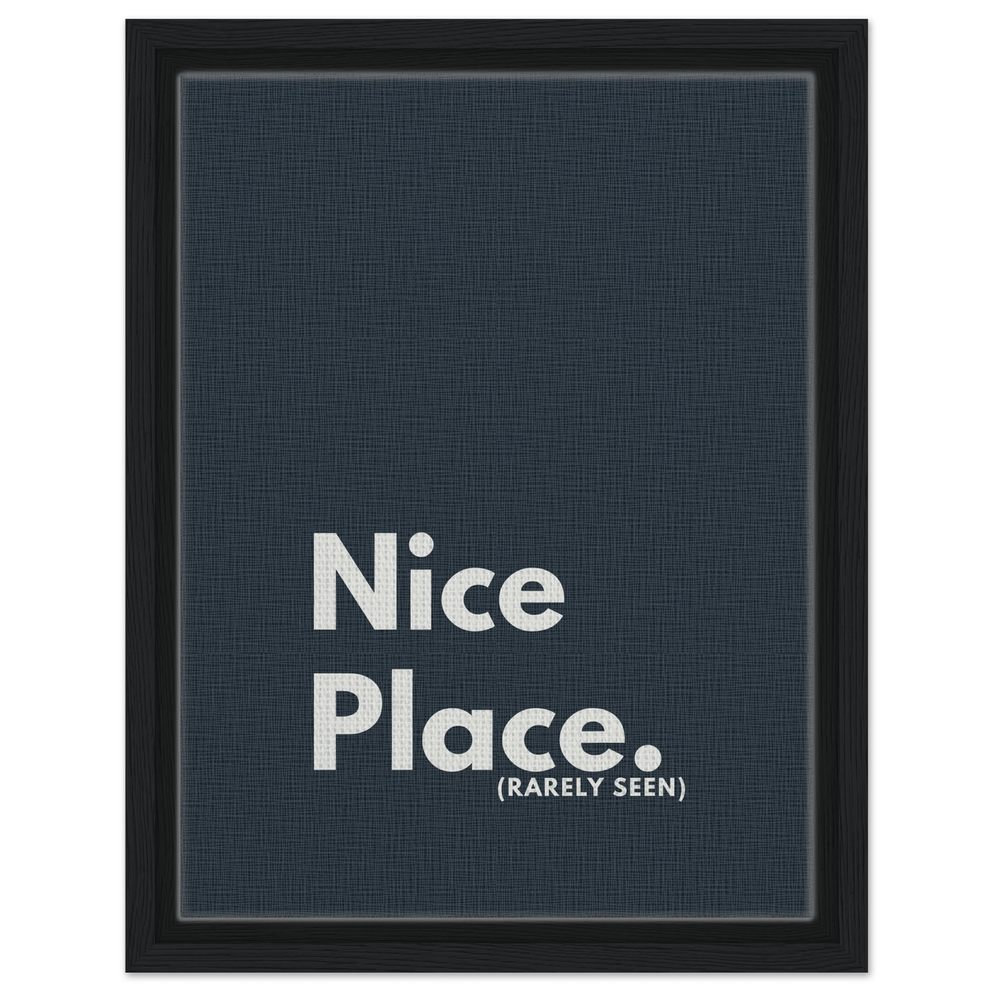 Nice Place. (Rarely Seen) Typography Canvas - Out of Office Outfitters - Print Material
