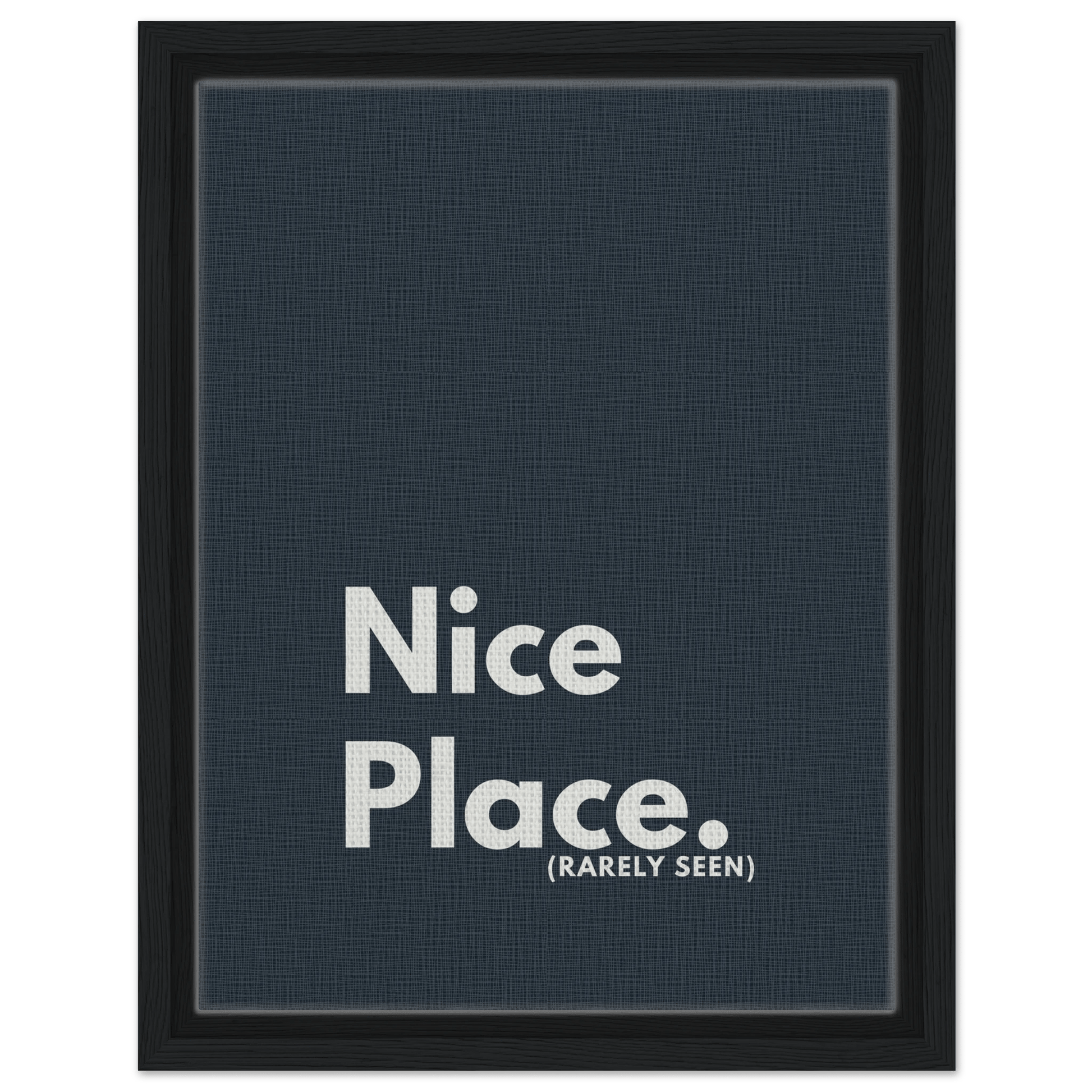 Nice Place. (Rarely Seen) Typography Canvas - Out of Office Outfitters - Print Material