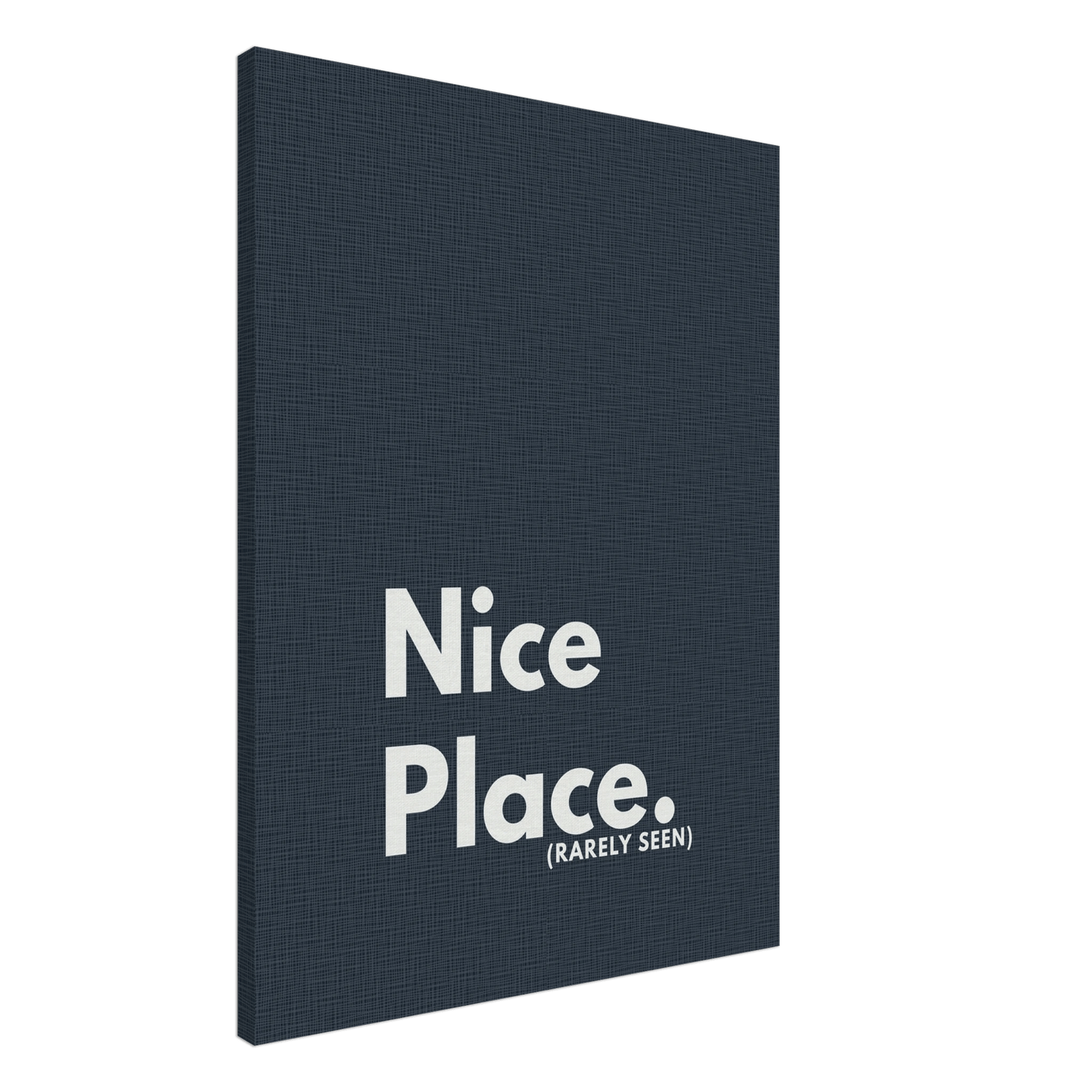 Nice Place. (Rarely Seen) Typography Canvas - Out of Office Outfitters - Print Material