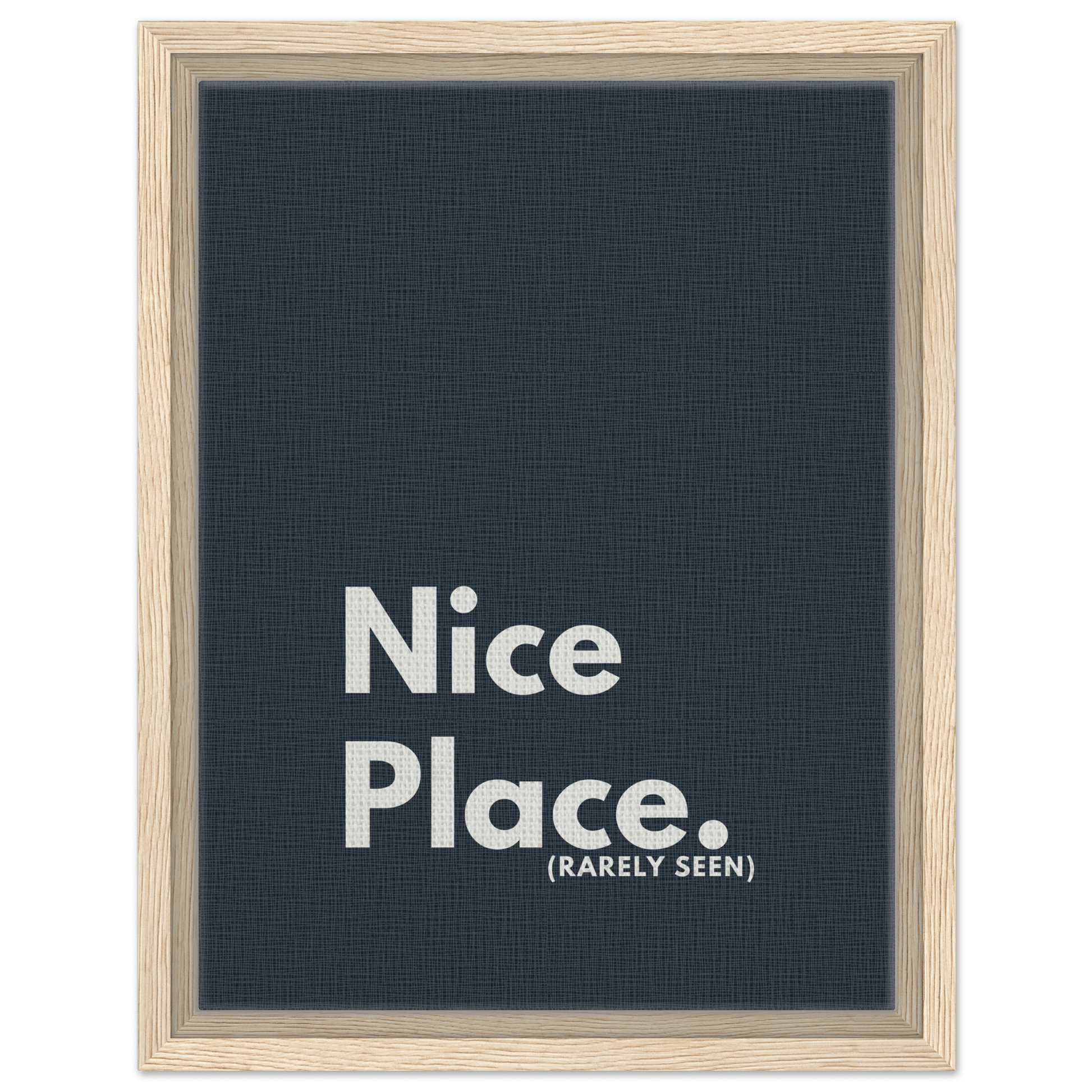 Nice Place. (Rarely Seen) Typography Canvas - Out of Office Outfitters - Print Material