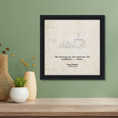 "Pastries for Breakfast... Twice" - Personalized Travel Micro Memory Framed Canvas - Out of Office Outfitters - Print Material
