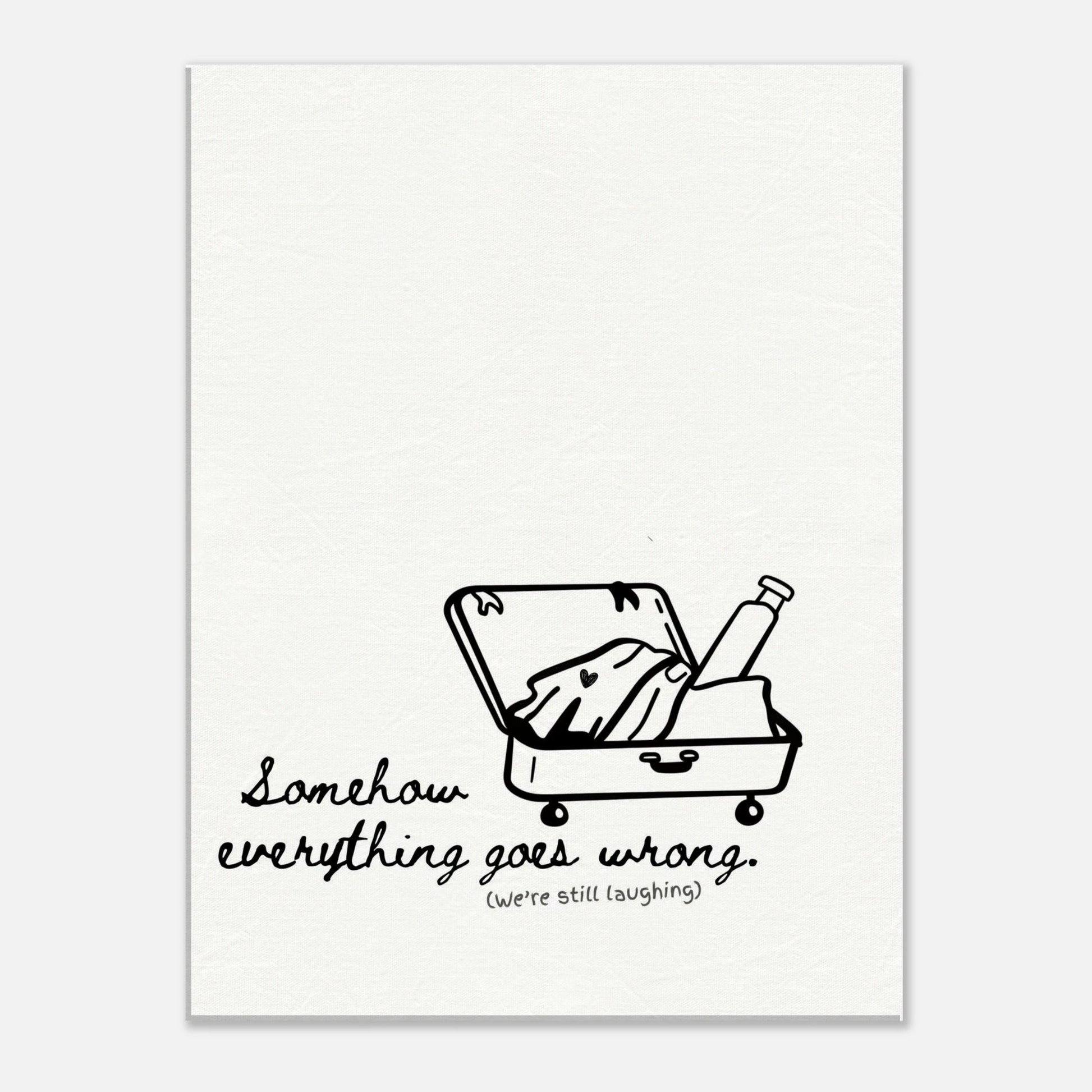 Somehow Everything Goes Wrong (We're Still Laughing) - Travel Couple Canvas Wall Art - Out of Office Outfitters - Print Material