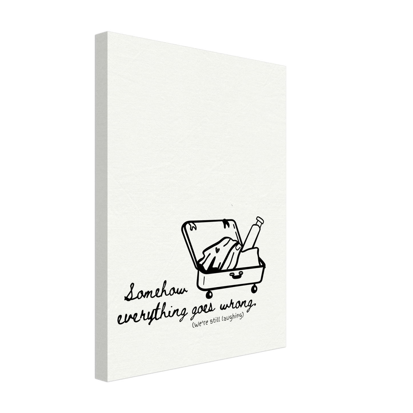 Somehow Everything Goes Wrong (We're Still Laughing) - Travel Couple Canvas Wall Art - Out of Office Outfitters - Print Material