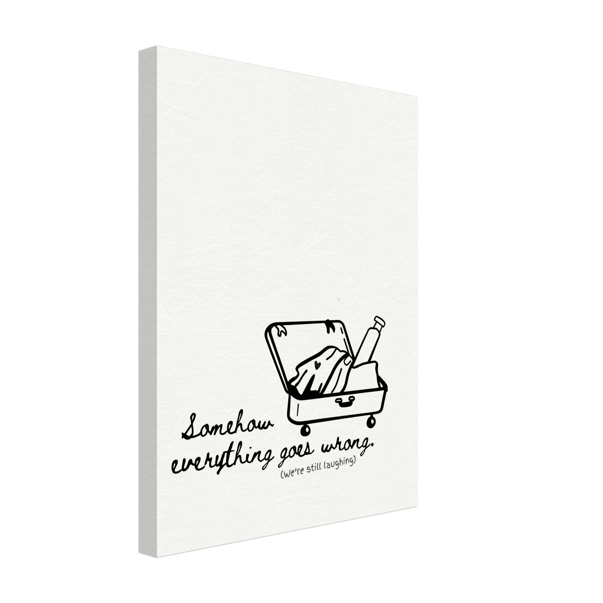 Somehow Everything Goes Wrong (We're Still Laughing) - Travel Couple Canvas Wall Art - Out of Office Outfitters - Print Material