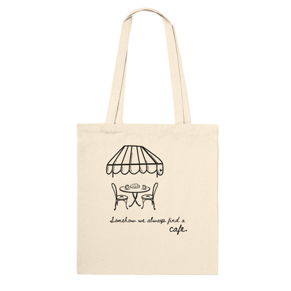 Somehow We Always Find a Cafe Crew Only Tote - Out of Office Outfitters - Print Material