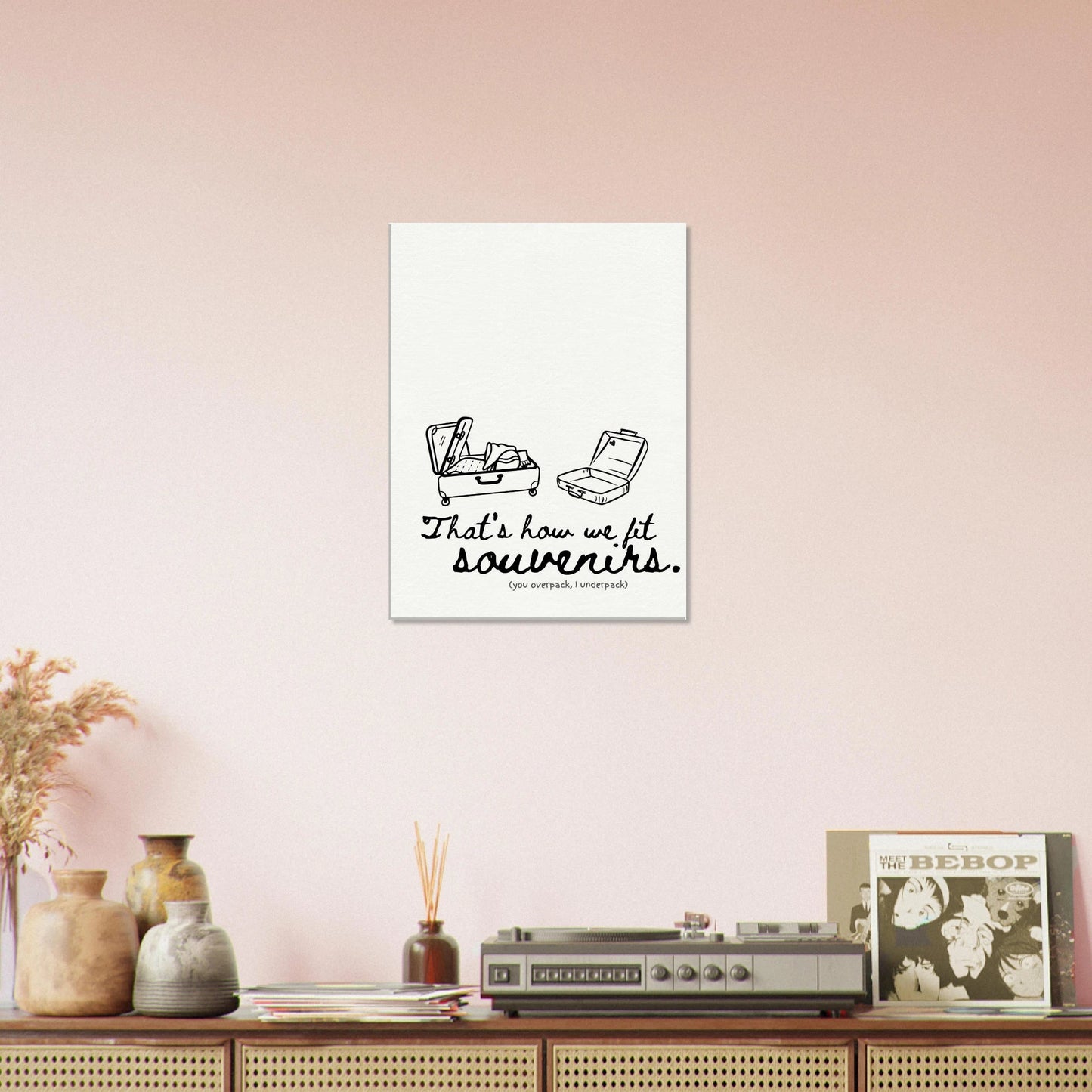 That's How We Fit Souvenirs (You Overpack, I Underpack) - Travel Couple Canvas Wall Art - Out of Office Outfitters - Print Material