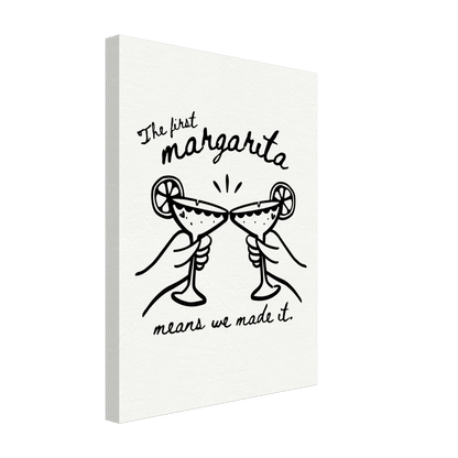 The First Margarita Means We Made It - Travel Couple Canvas Wall Art - Out of Office Outfitters - Print Material