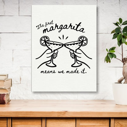 The First Margarita Means We Made It - Travel Couple Canvas Wall Art - Out of Office Outfitters - Print Material