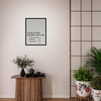 This is my Home Decor Typography Canvas - Out of Office Outfitters - Print Material