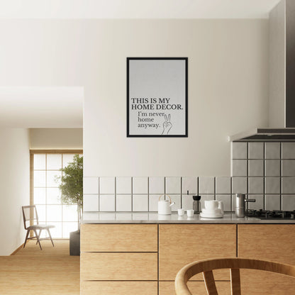 This is my Home Decor Typography Canvas - Out of Office Outfitters - Print Material