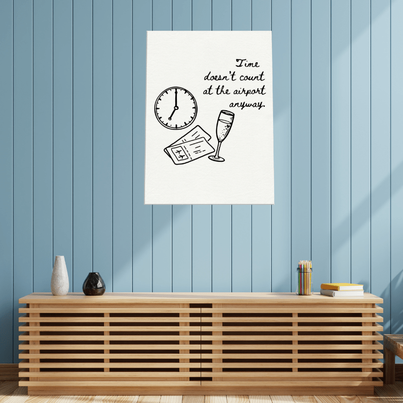 Time Doesn't Count at the Airport - Travel Couple Art - Out of Office Outfitters - Print Material