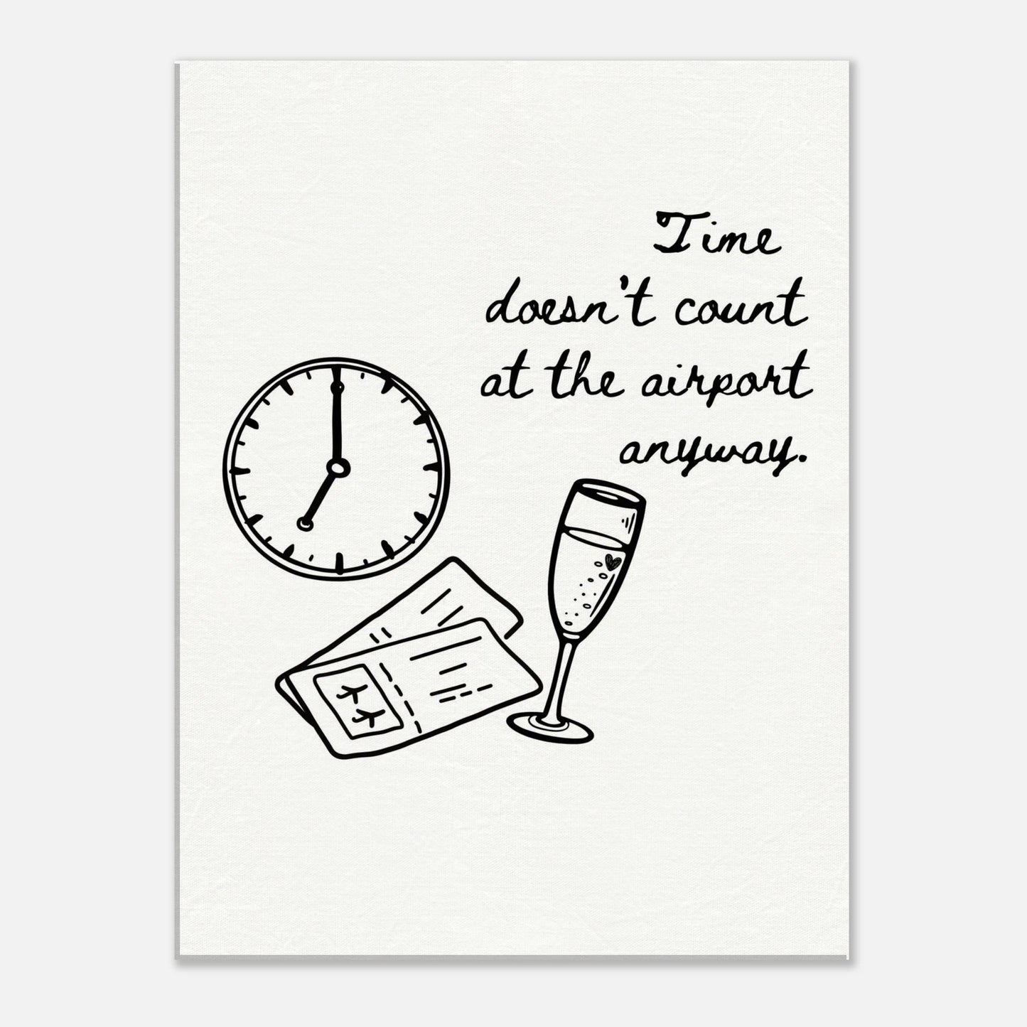 Time Doesn't Count at the Airport - Travel Couple Art - Out of Office Outfitters - Print Material
