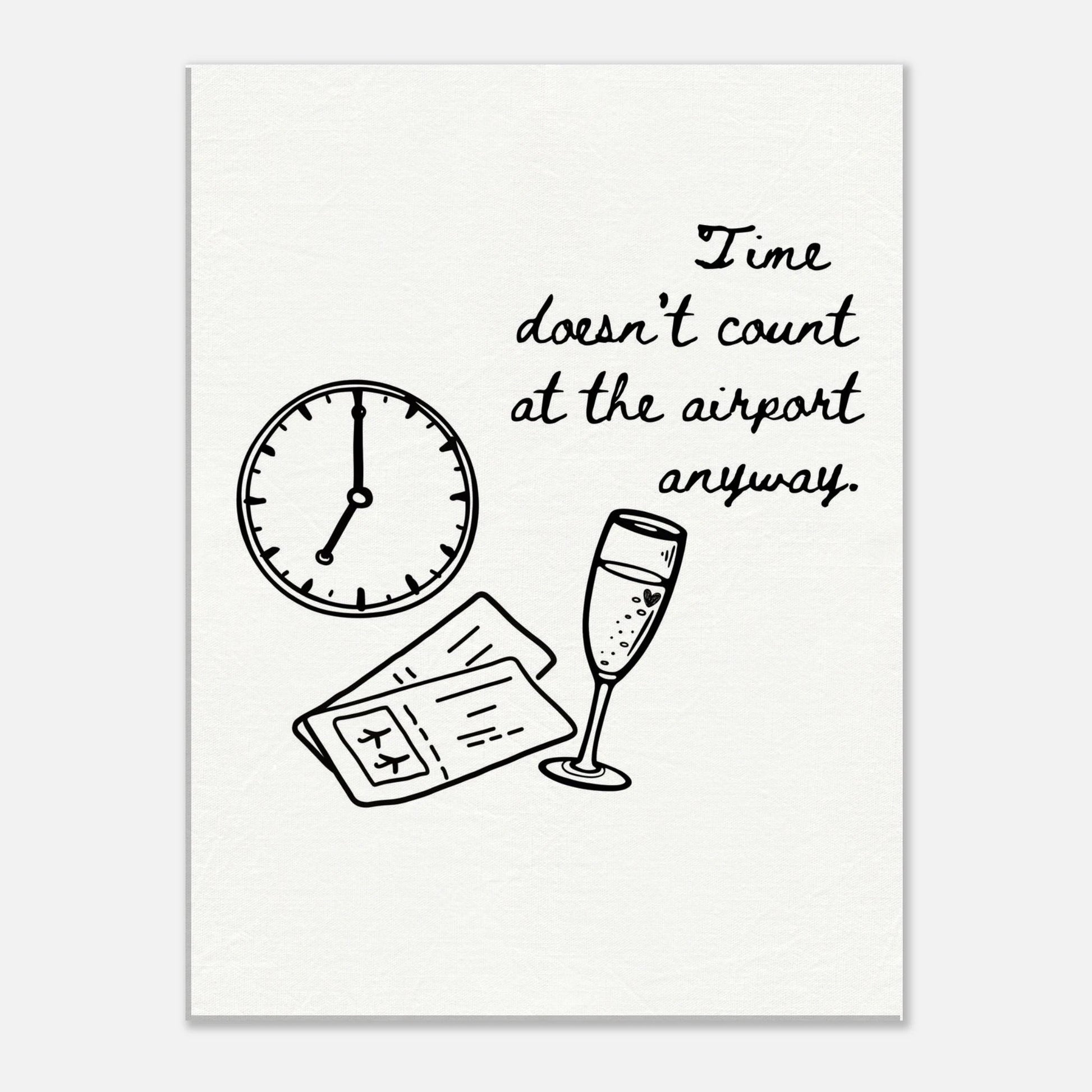Time Doesn't Count at the Airport - Travel Couple Art - Out of Office Outfitters - Print Material