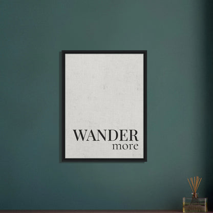 Wander More Canvas Wall Art - Out of Office Outfitters - Print Material