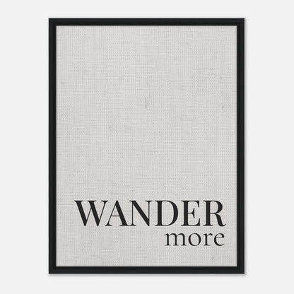 Wander More Canvas Wall Art - Out of Office Outfitters - Print Material